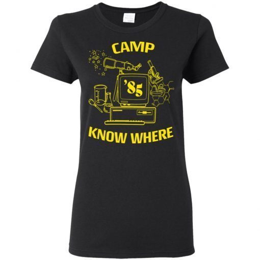 Stranger Things Camp Know Where Ladies Women T-Shirt