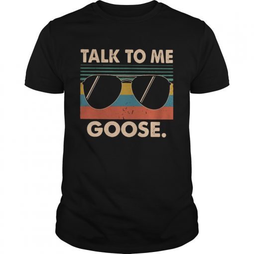 Talk to me Goose vintage shirt