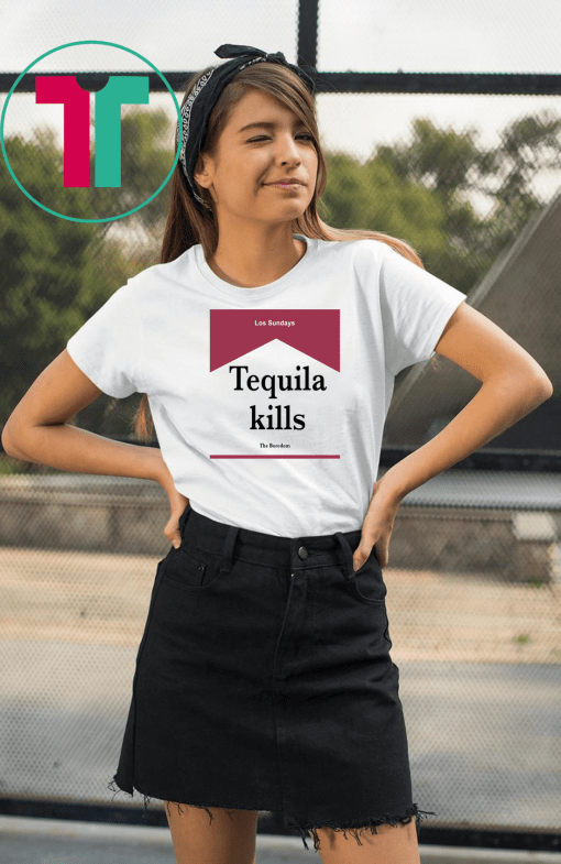 Tequila Kills Shirt