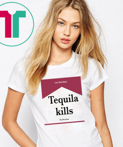 Tequila Kills Shirt