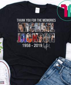 Thank you for the memories Michael Jackson 1985 2019 Shirt