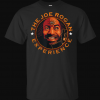 The Joes's shirt Rogans's Shirt Experiences's T-Shirt