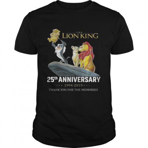 The Lion King 25th Anniversary 19942019 thank you for the memories shirt