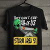 They Can't Stop All of Us Storm Area 51 T-Shirt, First Annual Area 51 Fun Run, September 20 2019.