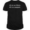 Trump Fake Presidential Seal 45 Es Un Titere 45 Is A Puppet Tee shirt