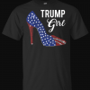 Trump Girl Shirt Republican Woman GOP Patriot High Heel Shirt