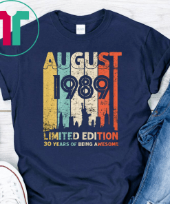 Vintage August 1989 Shirt 30 Year Old Tee 1989 Birthday Gift T-Shirts