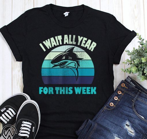 Vintage shark I wait all year for this week shirt