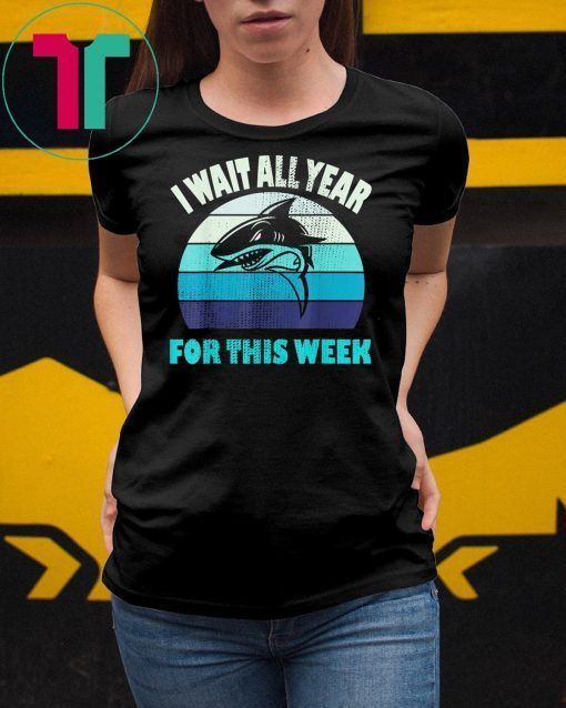 Vintage shark I wait all year for this week shirt