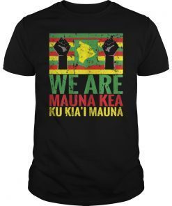 WE ARE Mauna Kea Save Beautiful Island of Hawaii Gift Tee Shirt