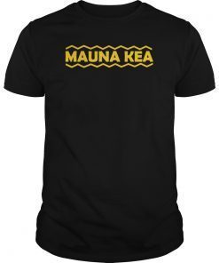 We Are Mauna Kea Ku Kia'i Mauna T-Shirts