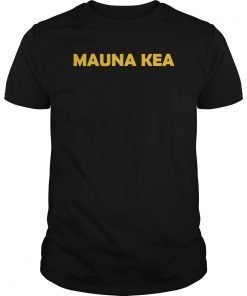 We Are Mauna Kea Ku Kia'i Mauna Tee Shirt