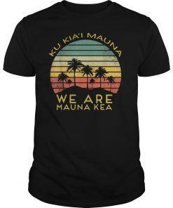 We Are Mauna Kea T-Shirts-DEFEND Mauna Kea Tee