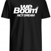 We Boom NCT Dream shirt