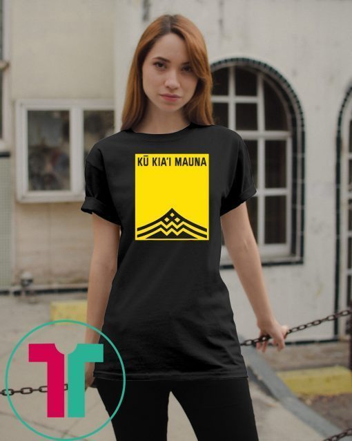 We are mauna kea ku kia’i mauna Unisex T-shirt