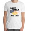 chris pratt t shirt Short Sleeve Unisex T-Shirt dont tread on me