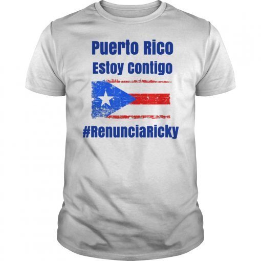 puerto rico estoy contigo renuncia ricky t-shirt