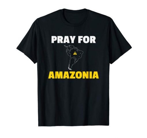 Pray for Amazonia #PrayforAmazonia Unisex T-shirt