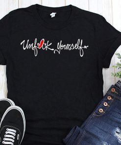 The original unfuck yourself T-Shirt