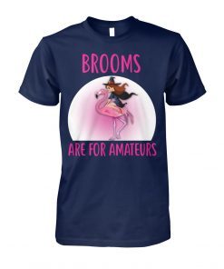 Halloween brooms are for amateurs flamingo T-Shirt