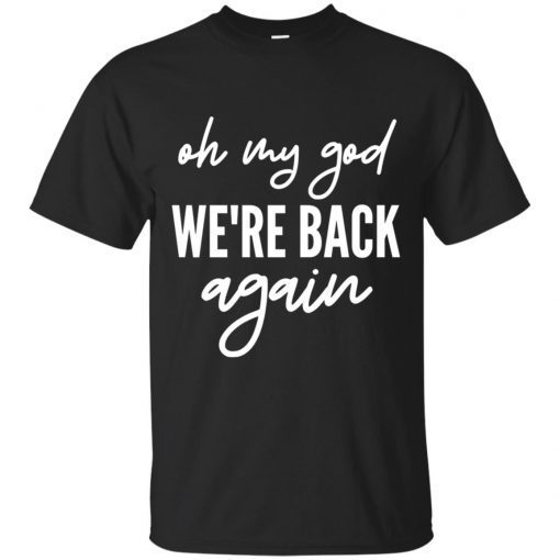 90s Music Boy Band Backstreet Tee Oh My God We’re Back Again Premium Unisex T-Shirt