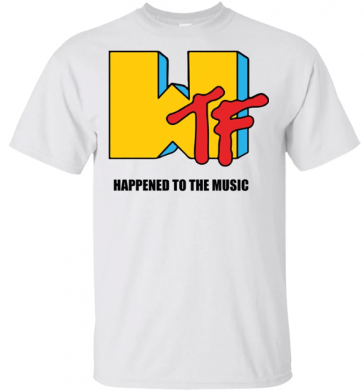 Wtf Happened to the music Unisex T-Shirt