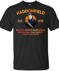 Michael Myers Haddonfield est 1978 Smith’s Grove Sanitarium T-Shirt