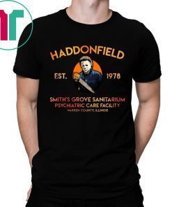 Michael Myers Haddonfield Est 1978 Smith’s Grove Sanitarium Unisex T-Shirt