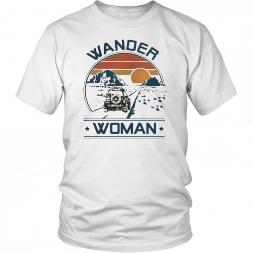 Camping Wander woman Gift T-Shirt