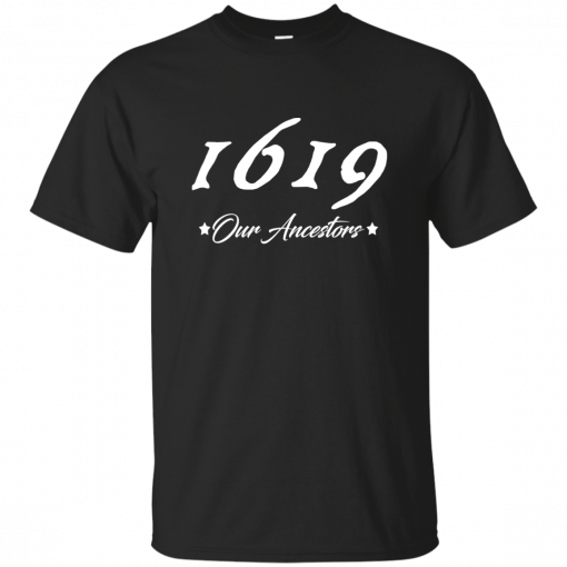 1619 Our Ancestors Unisex T-Shirt