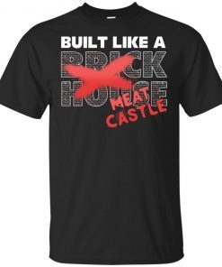 Braun Strowman Built Like A Brick House Meat Castle Unisex T-Shirt