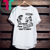 Harry BECAUSE I M THE MOM THAT'S WHY Classic 2019 T-Shirt