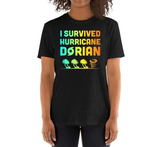 Hurricane Detroy Shirt Dorian I Survived Hurricane Dorian Tee Shirt