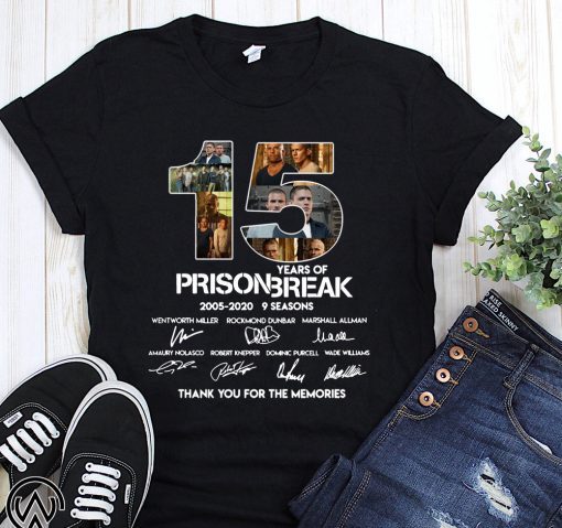 15 years of prison break 2005-2020 9 seasons signatures thank you for the memories shirt