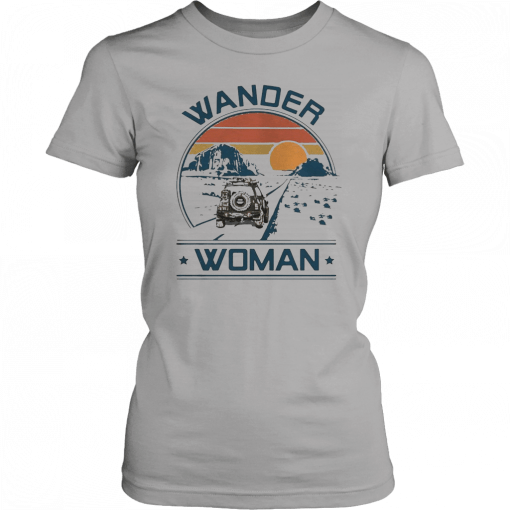 Camping Wander woman Gift T-Shirt