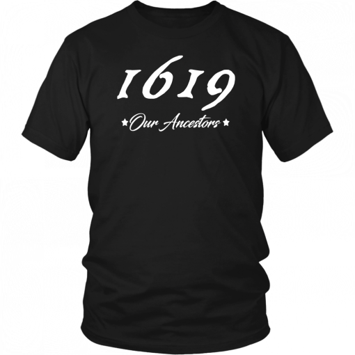 1619 Our Ancestors Unisex T-Shirt