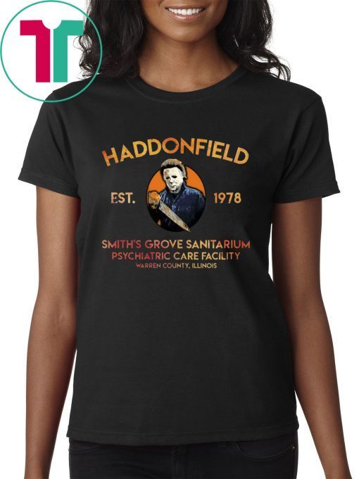 Michael Myers Haddonfield Est 1978 Smith’s Grove Sanitarium Unisex T-Shirt