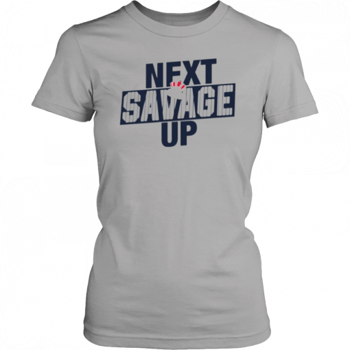 Next Savage Up T-Shirt