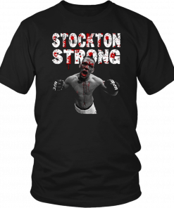 Stockton Strong Nate Diaz MMa Unisex T-Shirt