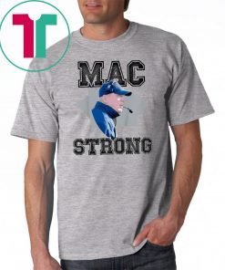 Mac Strong Tee Shirt