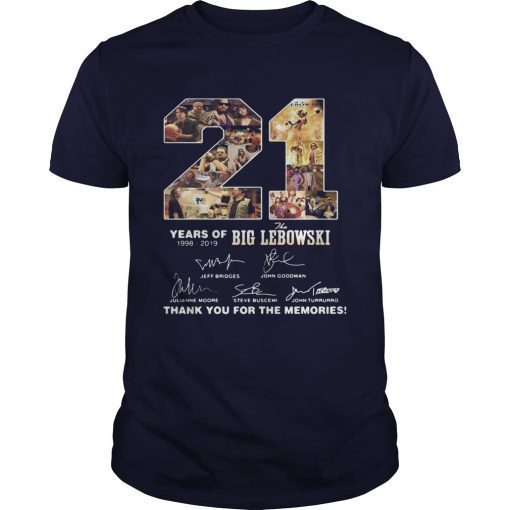21 Years of 1998 2019 the Big Lebowski signature thank you for the memories shirts
