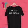 My Favorite People Call Me Coco Unisex T-Shirt