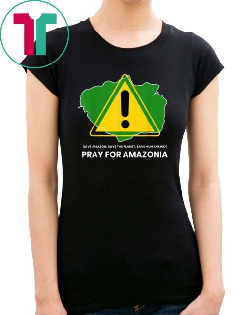 Save amazon, the planet, humankind Pray for Amazonia Unisex T-Shirt