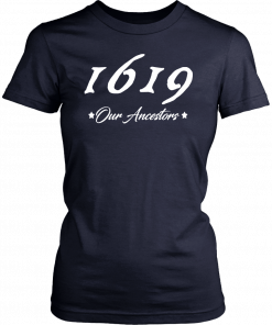 1619 Our Ancestors Unisex T-Shirt