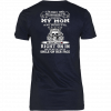 The Dumbest Things Is Piss Off My Mom For Mens Womens T-Shirt