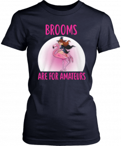 Halloween brooms are for amateurs flamingo T-Shirt