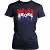 Never broke again Unisex T-Shirt