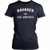 Savages Vs The Umpires Sweater Unisex T-Shirt