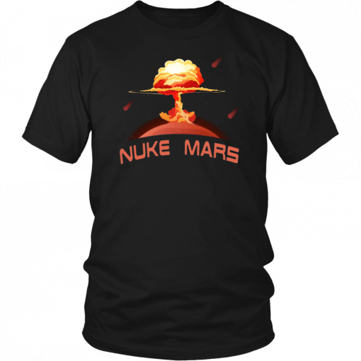 Nuke Mars Unisex T-Shirts