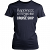 Happiness Is The Piano Bar On Cruise Ship T-Shirt